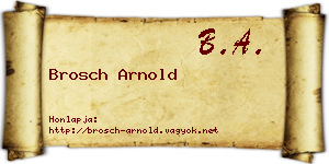 Brosch Arnold névjegykártya